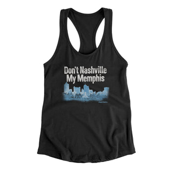 Don't Nashville My Memphis Women's Racerback Tank-Black-Allegiant Goods Co. Vintage Sports Apparel