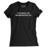 I've Been To Washington Dc Women's T-Shirt-Black-Allegiant Goods Co. Vintage Sports Apparel
