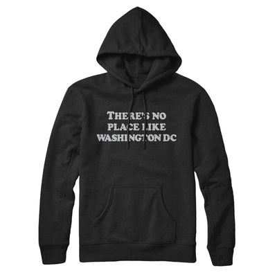 There's No Place Like Washington Dc Hoodie-Black-Allegiant Goods Co. Vintage Sports Apparel