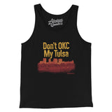 Don't Okc My Tulsa Men/Unisex Tank Top-Allegiant Goods Co. Vintage Sports Apparel