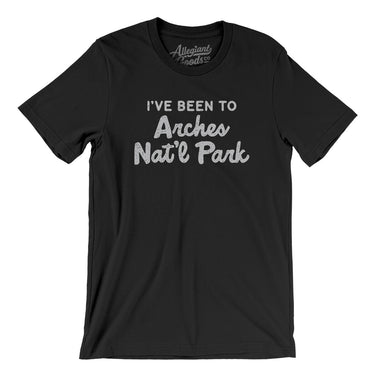 I've Been To Arches National Park Men/Unisex T-Shirt-Allegiant Goods Co. Vintage Sports Apparel