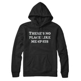 There's No Place Like Memphis Hoodie-Allegiant Goods Co. Vintage Sports Apparel