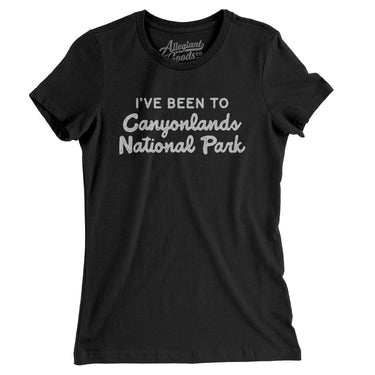 I've Been To Canyonlands National Park Women's T-Shirt-Allegiant Goods Co. Vintage Sports Apparel