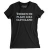 There's No Place Like Cleveland Women's T-Shirt-Black-Allegiant Goods Co. Vintage Sports Apparel