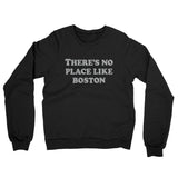 There's No Place Like Boston Midweight French Terry Crewneck Sweatshirt-Allegiant Goods Co. Vintage Sports Apparel