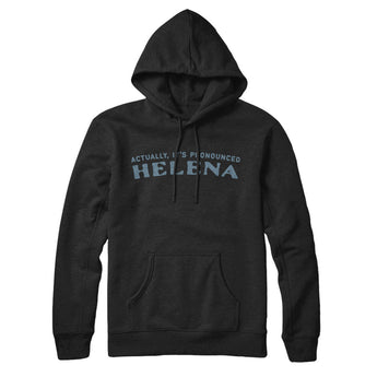 Actually It's Pronounced Helena Hoodie-Black-Allegiant Goods Co. Vintage Sports Apparel