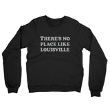 There's No Place Like Louisville Midweight French Terry Crewneck Sweatshirt-Allegiant Goods Co. Vintage Sports Apparel