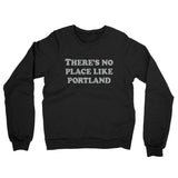 There's No Place Like Portland Midweight French Terry Crewneck Sweatshirt-Allegiant Goods Co. Vintage Sports Apparel