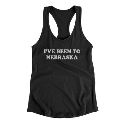 I've Been To Nebraska Women's Racerback Tank-Black-Allegiant Goods Co. Vintage Sports Apparel
