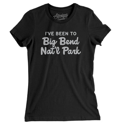 I've Been To Big Bend National Park Women's T-Shirt-Black-Allegiant Goods Co. Vintage Sports Apparel
