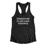 There's No Place Like Virginia Women's Racerback Tank-Black-Allegiant Goods Co. Vintage Sports Apparel