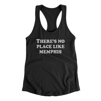 There's No Place Like Memphis Women's Racerback Tank-Black-Allegiant Goods Co. Vintage Sports Apparel