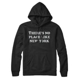 There's No Place Like New York Hoodie-Allegiant Goods Co. Vintage Sports Apparel