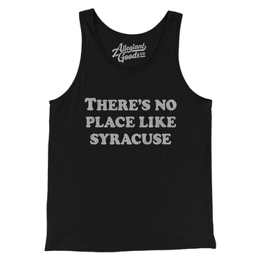 There's No Place Like Syracuse Men/Unisex Tank Top-Allegiant Goods Co. Vintage Sports Apparel