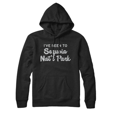 I've Been To Sequoia National Park Hoodie-Allegiant Goods Co. Vintage Sports Apparel