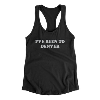 I've Been To Denver Women's Racerback Tank-Black-Allegiant Goods Co. Vintage Sports Apparel
