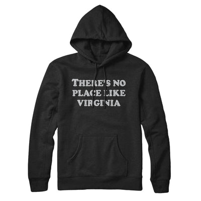 There's No Place Like Virginia Hoodie-Black-Allegiant Goods Co. Vintage Sports Apparel