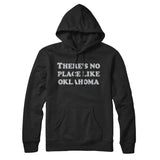 There's No Place Like Oklahoma Hoodie-Allegiant Goods Co. Vintage Sports Apparel