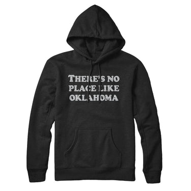 There's No Place Like Oklahoma Hoodie-Allegiant Goods Co. Vintage Sports Apparel