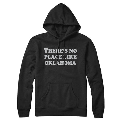 There's No Place Like Oklahoma Hoodie-Black-Allegiant Goods Co. Vintage Sports Apparel