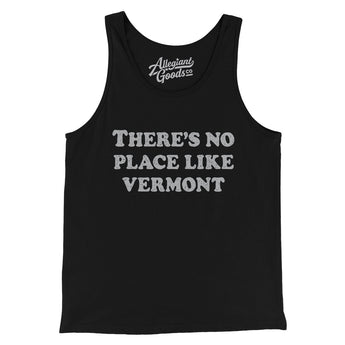 There's No Place Like Vermont Men/Unisex Tank Top-Allegiant Goods Co. Vintage Sports Apparel