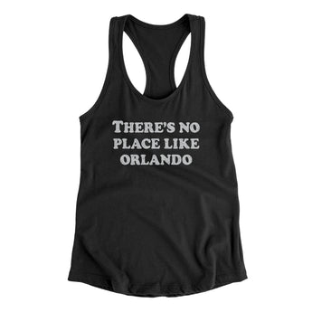 There's No Place Like Orlando Women's Racerback Tank-Allegiant Goods Co. Vintage Sports Apparel