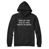 There's No Place Like South Dakota Hoodie-Allegiant Goods Co. Vintage Sports Apparel