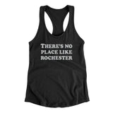 There's No Place Like Rochester Women's Racerback Tank-Allegiant Goods Co. Vintage Sports Apparel