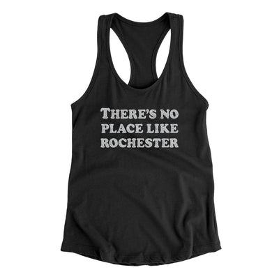 There's No Place Like Rochester Women's Racerback Tank-Black-Allegiant Goods Co. Vintage Sports Apparel
