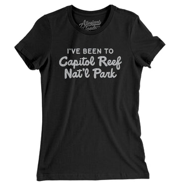 I've Been To Capitol Reef National Park Women's T-Shirt-Allegiant Goods Co. Vintage Sports Apparel