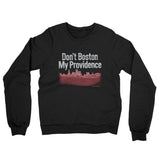 Don't Boston My Providence Midweight French Terry Crewneck Sweatshirt-Black-Allegiant Goods Co. Vintage Sports Apparel