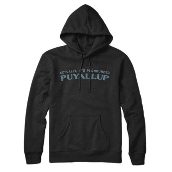 Actually It's Pronounced Puyallup Hoodie-Black-Allegiant Goods Co. Vintage Sports Apparel