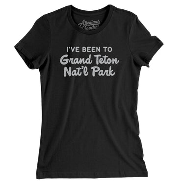 I've Been To Grand Teton National Park Women's T-Shirt-Allegiant Goods Co. Vintage Sports Apparel
