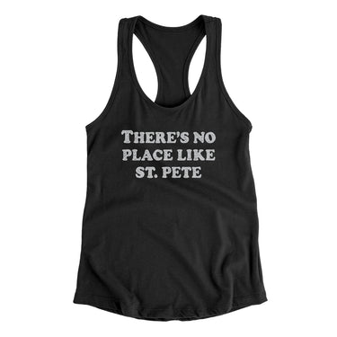 There's No Place Like St. Pete Women's Racerback Tank-Allegiant Goods Co. Vintage Sports Apparel
