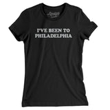 I've Been To Philadelphia Women's T-Shirt-Allegiant Goods Co. Vintage Sports Apparel