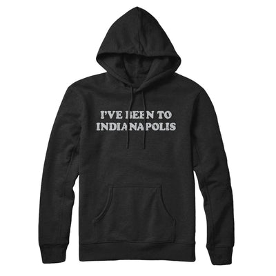 I've Been To Indianapolis Hoodie-Black-Allegiant Goods Co. Vintage Sports Apparel