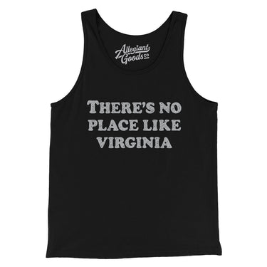 There's No Place Like Virginia Men/Unisex Tank Top-Allegiant Goods Co. Vintage Sports Apparel