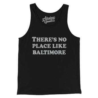 There's No Place Like Baltimore Men/Unisex Tank Top-Allegiant Goods Co. Vintage Sports Apparel