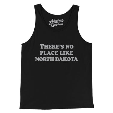 There's No Place Like North Dakota Men/Unisex Tank Top-Allegiant Goods Co. Vintage Sports Apparel
