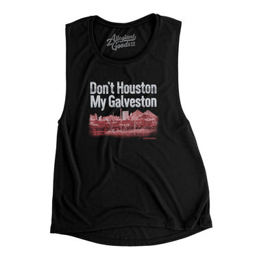 Don't Houston My Galveston Women's Flowey Scoopneck Muscle Tank-Black-Allegiant Goods Co. Vintage Sports Apparel