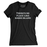 There's No Place Like Rhode Island Women's T-Shirt-Black-Allegiant Goods Co. Vintage Sports Apparel