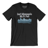 Don't Minneapolis My St. Paul Men/Unisex T-Shirt-Black-Allegiant Goods Co. Vintage Sports Apparel
