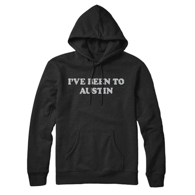 I've Been To Austin Hoodie-Black-Allegiant Goods Co. Vintage Sports Apparel