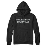 I've Been To Louisville Hoodie-Allegiant Goods Co. Vintage Sports Apparel