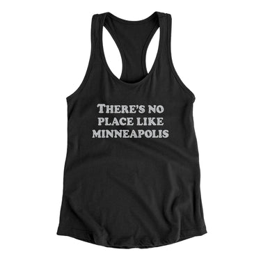 There's No Place Like Minneapolis Women's Racerback Tank-Allegiant Goods Co. Vintage Sports Apparel