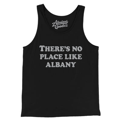 There's No Place Like Albany Men/Unisex Tank Top-Black-Allegiant Goods Co. Vintage Sports Apparel