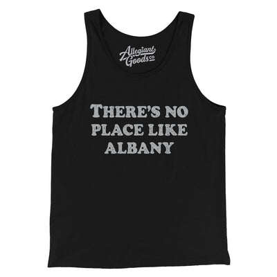 There's No Place Like Albany Men/Unisex Tank Top-Black-Allegiant Goods Co. Vintage Sports Apparel