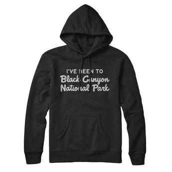 I've Been To Black Canyon National Park Hoodie-Allegiant Goods Co. Vintage Sports Apparel