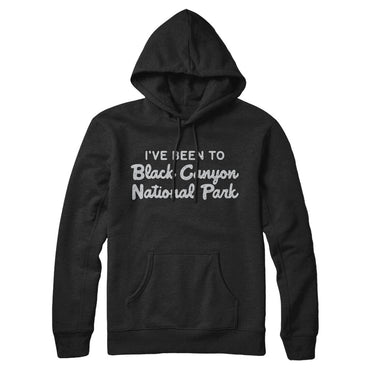 I've Been To Black Canyon National Park Hoodie-Allegiant Goods Co. Vintage Sports Apparel