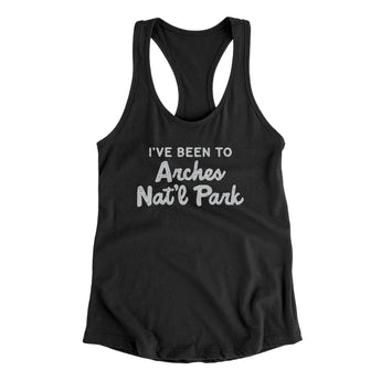 I've Been To Arches National Park Women's Racerback Tank-Allegiant Goods Co. Vintage Sports Apparel